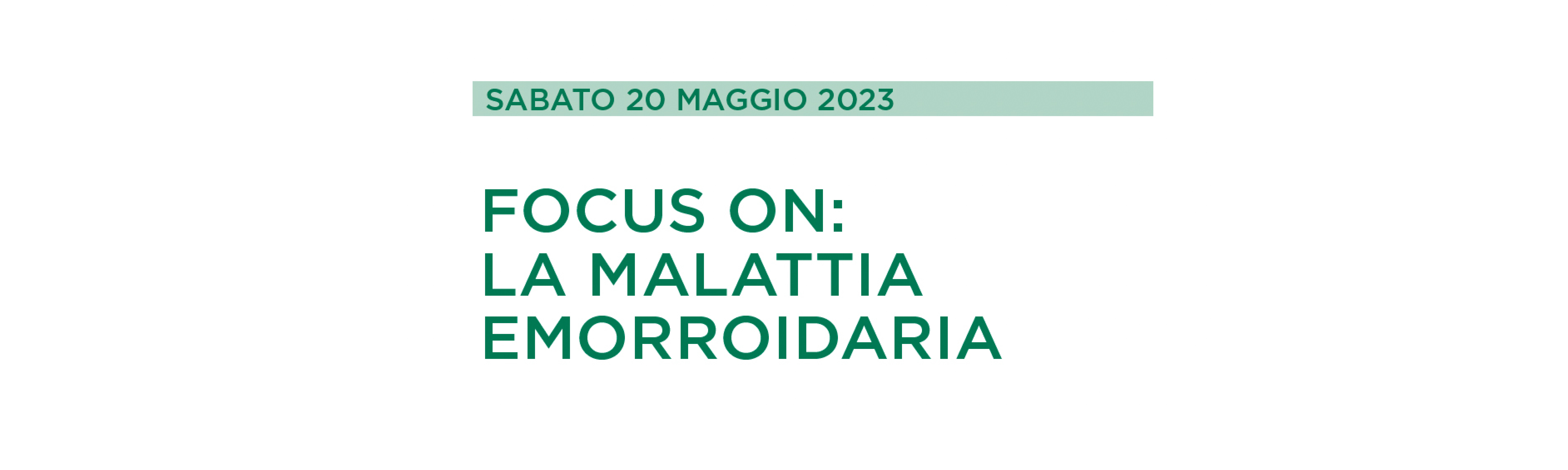 Convegno Focus On: La Malattia Emorroidaria, 20 maggio 2023, Bergamo