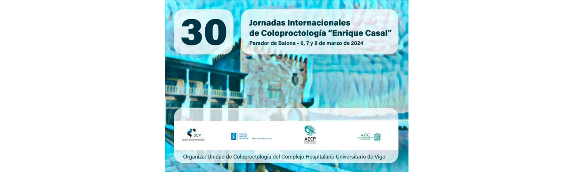 Jornadas Internacionales de Coloproctología Enrique Casal, 6-8 marzo 2024, Baiona